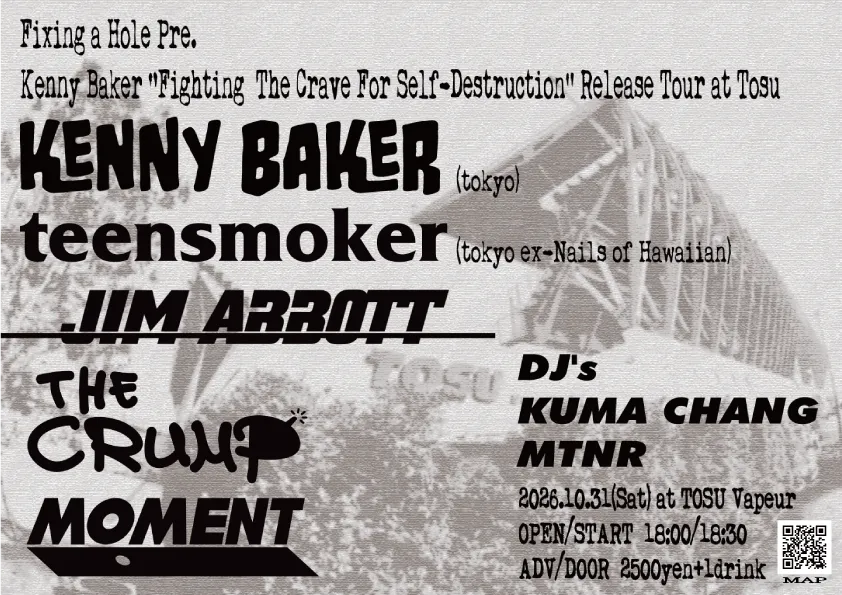 KENNY BAKER "Fighting The Crave For Self-Destruction" Release Tour at Tosu